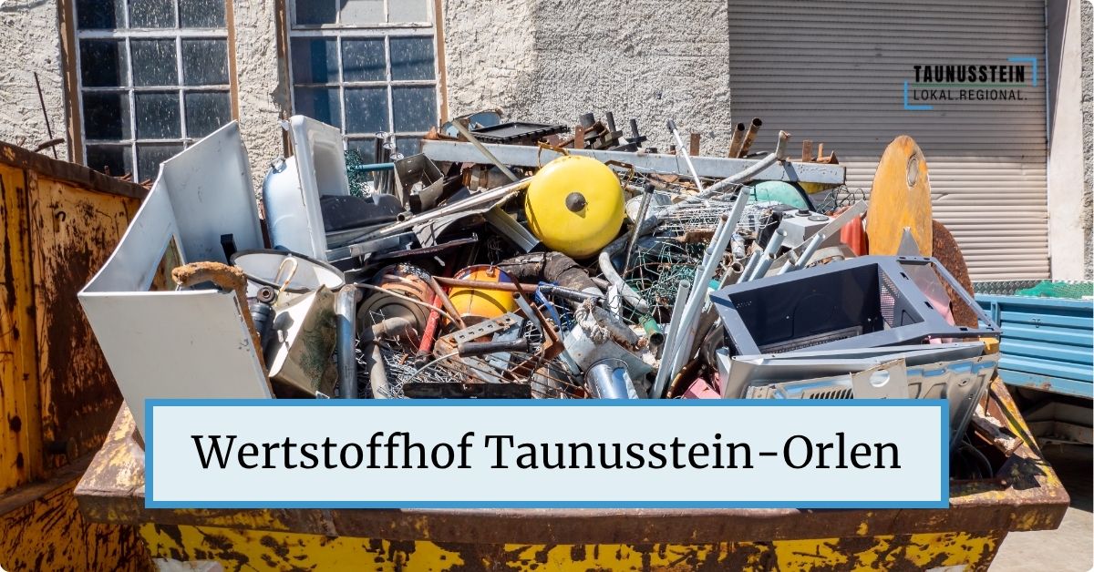 Wertstoffhof Taunusstein-Orlen: Öffnungszeiten & Annahme 2026