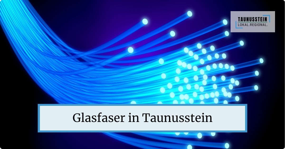 Glasfaser in Taunusstein
